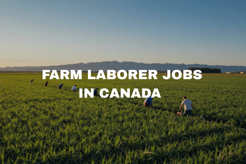 Farm Laborer Jobs in Canada